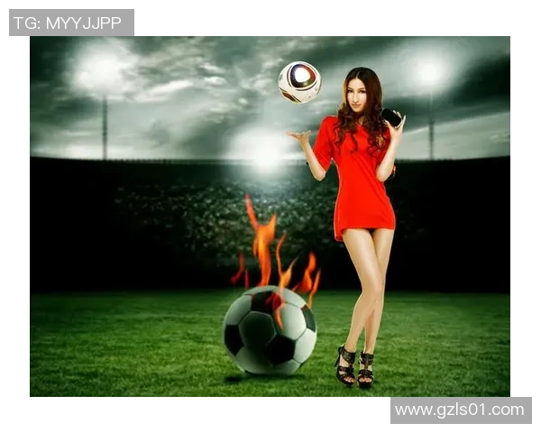 足球明星与足球宝贝的精彩瞬间共赏,展现激情与魅力的完美结合 足球明星与足球宝贝的精彩瞬间共赏,展现激情与魅力的完美结合